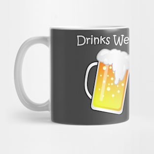 Drinks Well With Others Mug